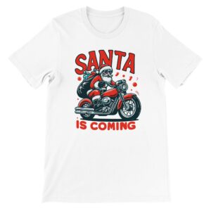 Santa is coming t-shirt